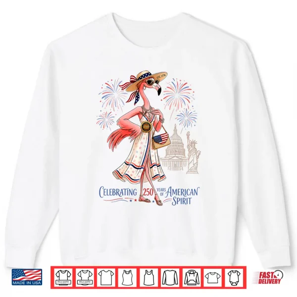Sweatshirt Patriotic Flamingo 250 Years American Spirit Shirt