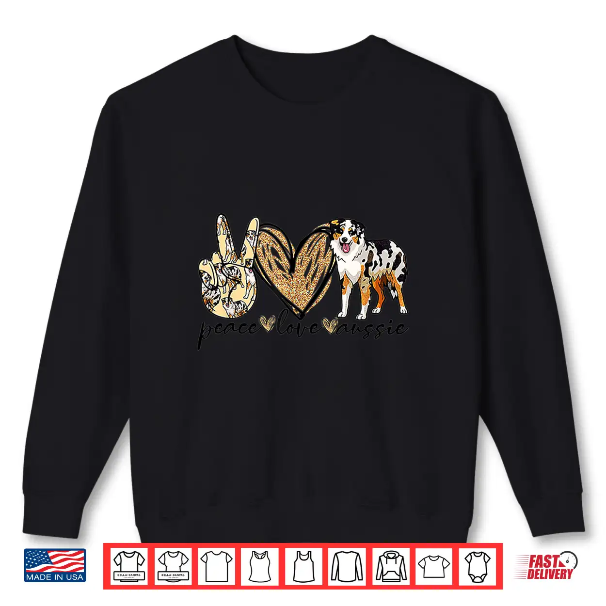 Peace Love Aussie Funny Aussie Mom Dog Mom Mother’S Day Gift Shirt Peace Love Aussie Funny Aussie Mom Dog Mom Mother’S Day Gift Shirt