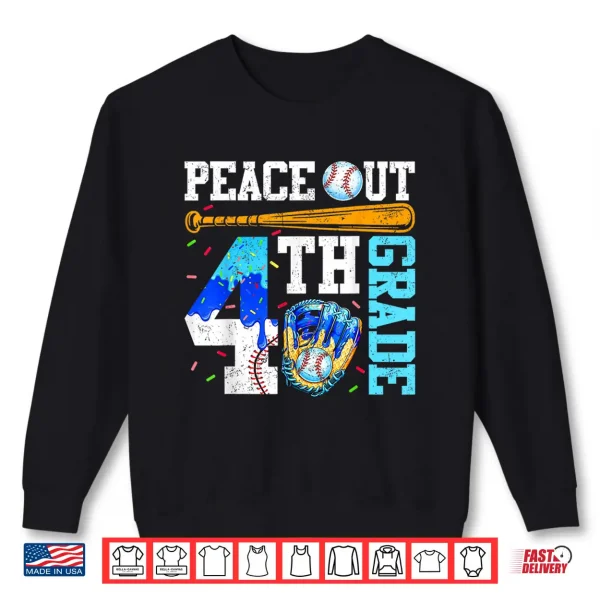 Sweatshirt Peace Out Fourth Grade Baseball Graduation Last Day Shirt