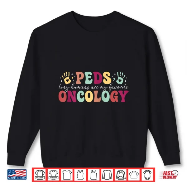 Sweatshirt Peds Oncology Nurse Groovy Pediatric Oncologist Appreciation Shirt