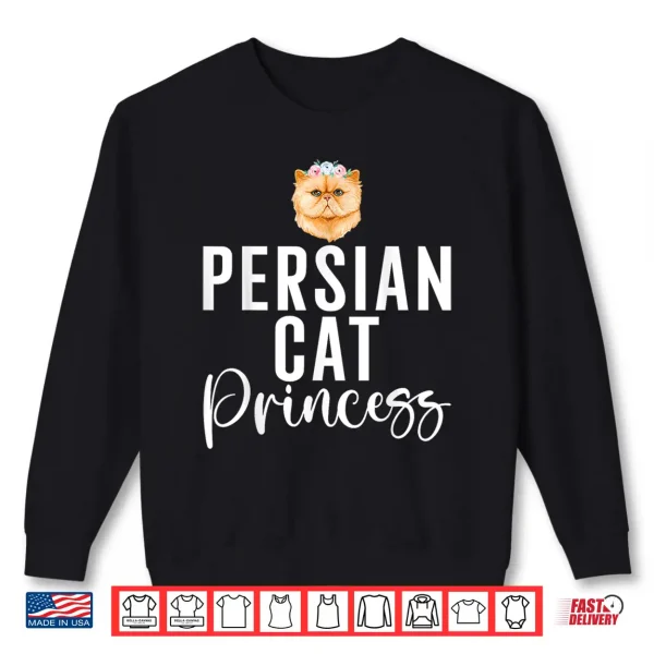 Sweatshirt Persian Cat Princess Shirt