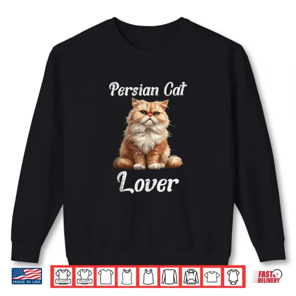 Sweatshirt Persian Cats PERSIAN CAT LOVER Persian Cat Lovers Shirt