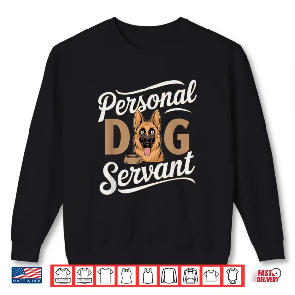 Sweatshirt Personal Dog Servant German Shepherd Cartoon Shirt