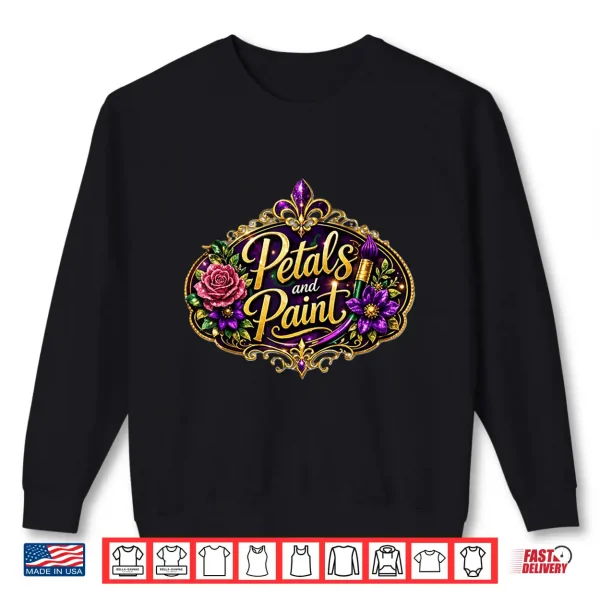 Sweatshirt Petals and Paint Shirt