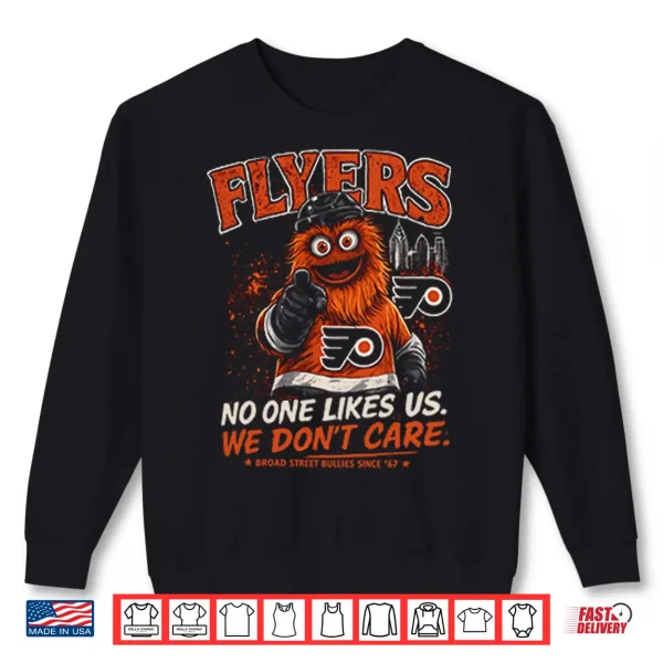 Sweatshirt Philadelphia Flyers No One Likes Us We Do Not Care Shirt