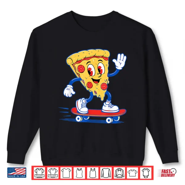 Sweatshirt Pizza Slice Skateboarding Fun Graphic for Food Lovers Shirt