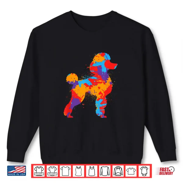 Sweatshirt Poodle Dog Colorful Dogs Owner Girls Boys Poodles Shirt