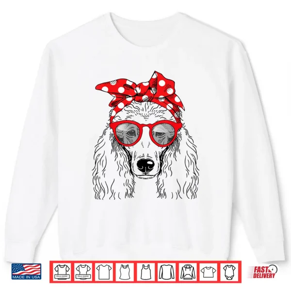 Sweatshirt Poodle Dog Mom Bandana Sunglasses Mothers Day Shirt