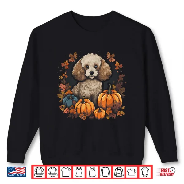 Sweatshirt Poodle Dog Pumpkin Thanksgiving Fall Halloween Shirt