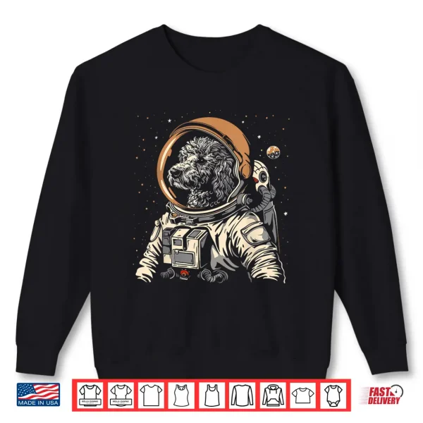 Sweatshirt Poodle Labradoodle Astronaut Funny Cute Dog Space Suit Shirt