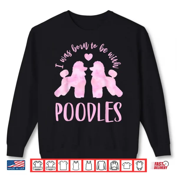 Sweatshirt Poodle Lovers 2 Pink Poodles Shirt