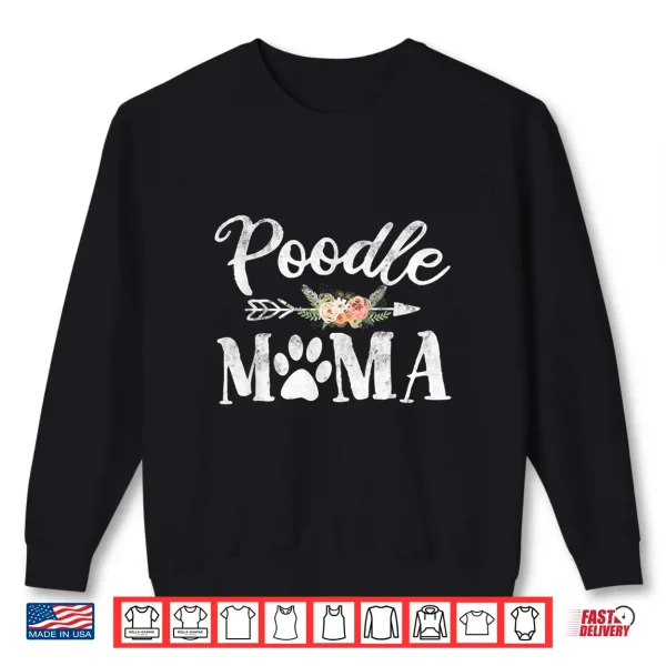 Sweatshirt Poodle Mama Shirt Poodle Lover Owner Dog Mom Shirt