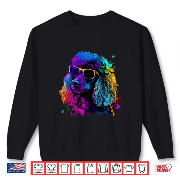 Sweatshirt Poodle Pop Art Colorful Design Poodle Lovers Shirt