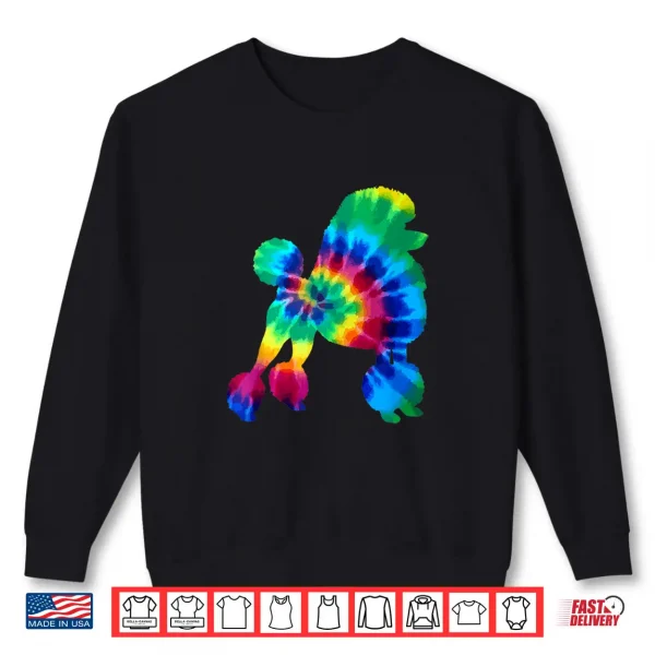 Sweatshirt Poodle Tie Dye Vintage Hippie Dog Mom Dad Poodle Shirt