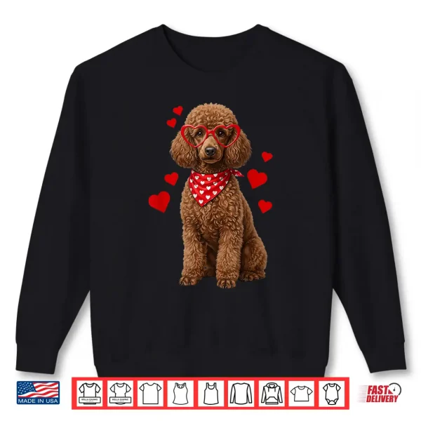 Sweatshirt Poodle Valentines Day Dog Lover Heart Shirt