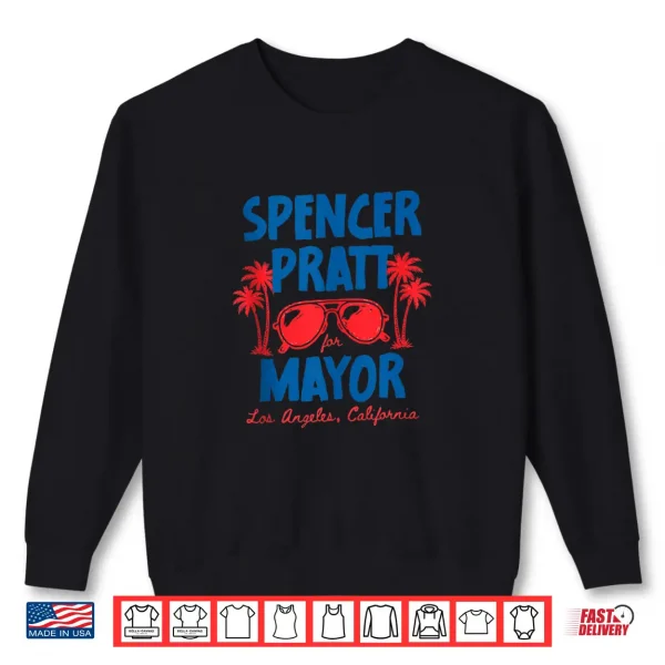 Sweatshirt Pratt for Mayor of Los Angeles California 2026 Shirt