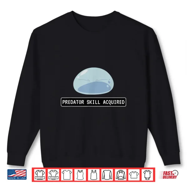 Sweatshirt Predator Skill Acquired The Powerful Reincarnated Slime Shirt