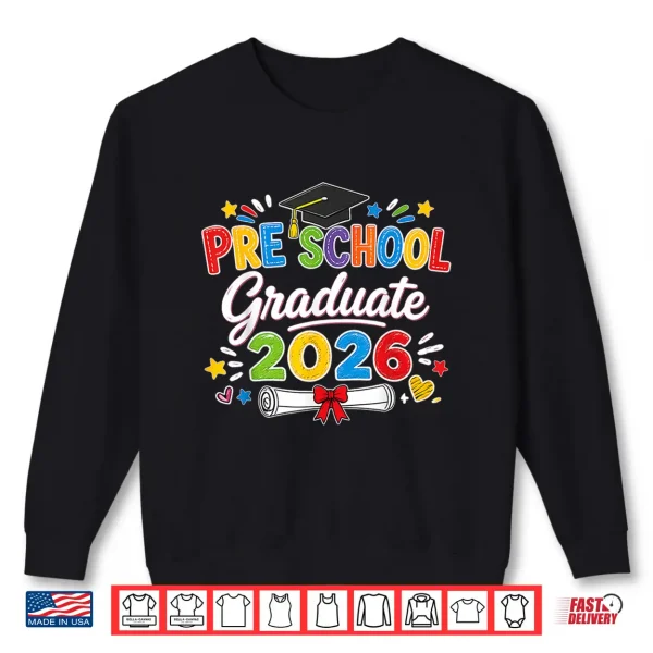 Sweatshirt Preschool Graduate 2026 Pre K Grad Funny School Graduation Shirt