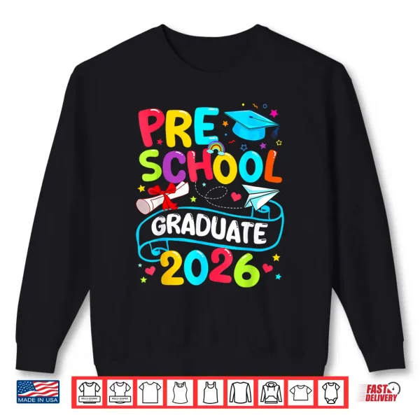 Sweatshirt Preschool Graduate 2026 Pre K Grad School Graduation Shirt