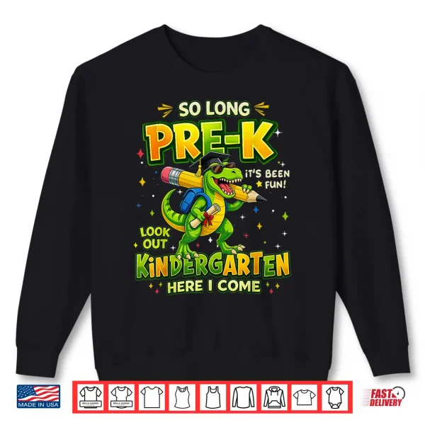 Sweatshirt Preschool Graduation Dinosaur Pre K Graduate Shirt