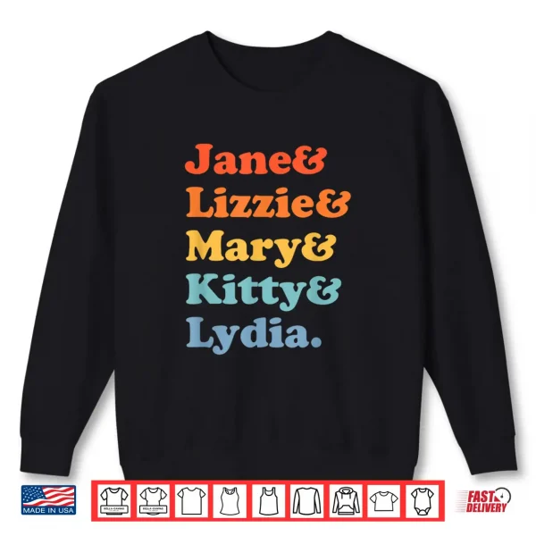 Sweatshirt Pride and Prejudice Jane Austen Bennet Sisters Shirt