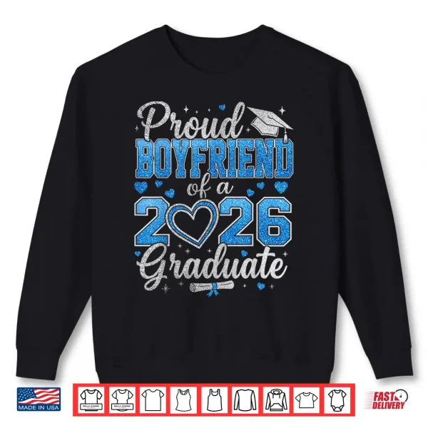 Sweatshirt Proud Boyfriend of A 2026 Graduate Senior Class of 2026 Shirt