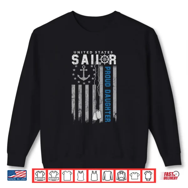 Sweatshirt Proud Daughter of A US Sailor Flag USA Family Matching Shirt