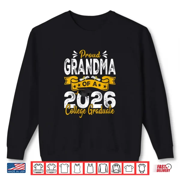 Sweatshirt Proud Grandma of A 2026 College Graduate Shirt