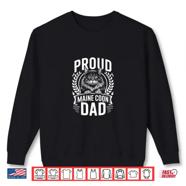 Sweatshirt Proud Maine Coon Dad Maine Coon Lover Pet Owner Design Shirt