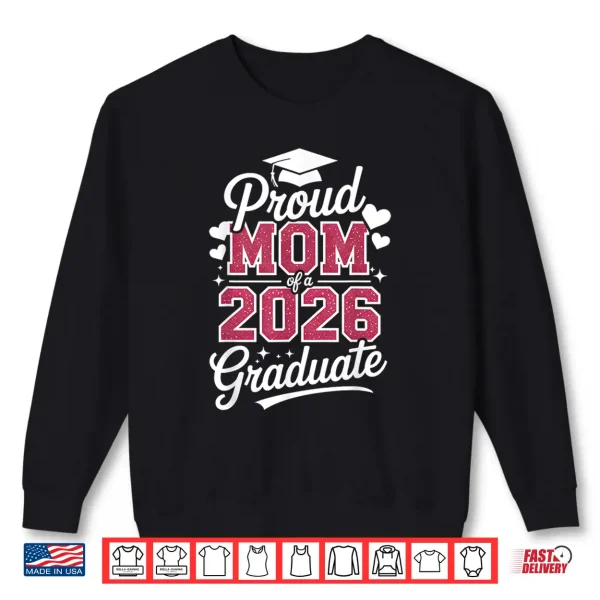 Sweatshirt Proud Mom 2026 Graduate Class Graduation Burgundy Style Shirt