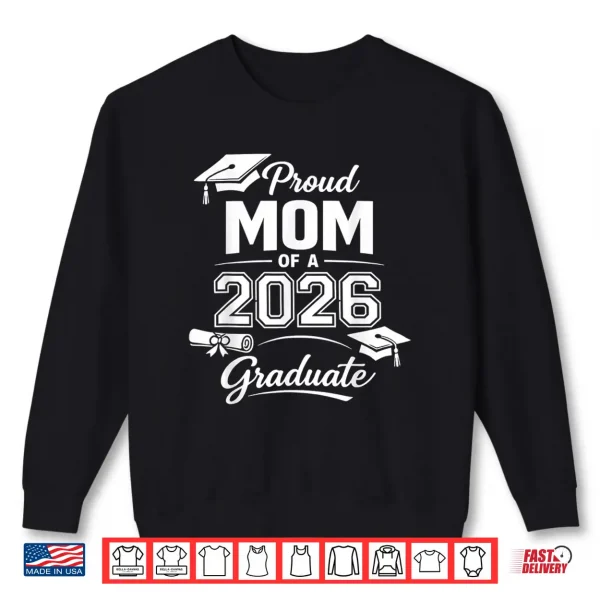 Sweatshirt Proud Relative Of 2026 Graduate Senior Class Of 2026 Shirt