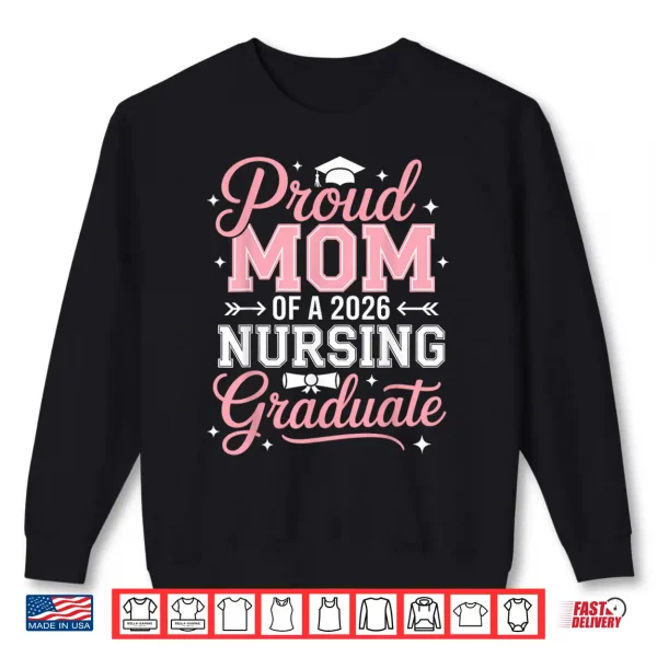 Sweatshirt Proud Relative Of A 2026 Nursing Graduate Nurse Graduation Shirt