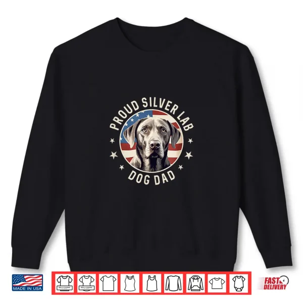 Sweatshirt Proud Silver Labrador Retriever Dog Dad Shirt