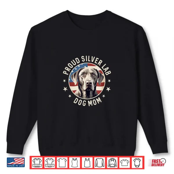 Sweatshirt Proud Silver Labrador Retriever Dog Mom Shirt