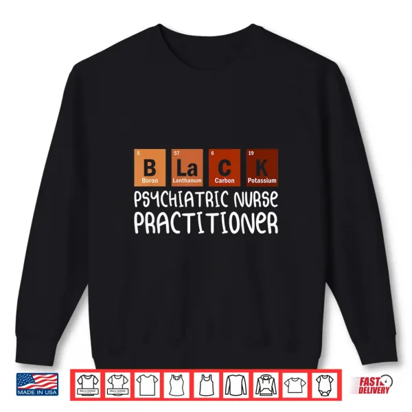 Psych Np Psychiatric Nurse Practitioner Nurses Day Shirt 2 Sweatshirt Psych NP Psychiatric Nurse Practitioner Nurses Day Shirt