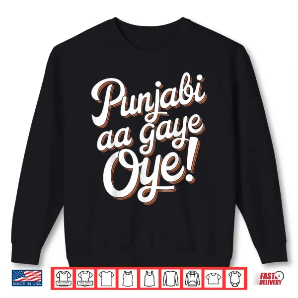 Punjabi Aa Gaye Oye Diljit Funny Shirt 2 Sweatshirt Punjabi Aa Gaye Oye Diljit Funny Shirt