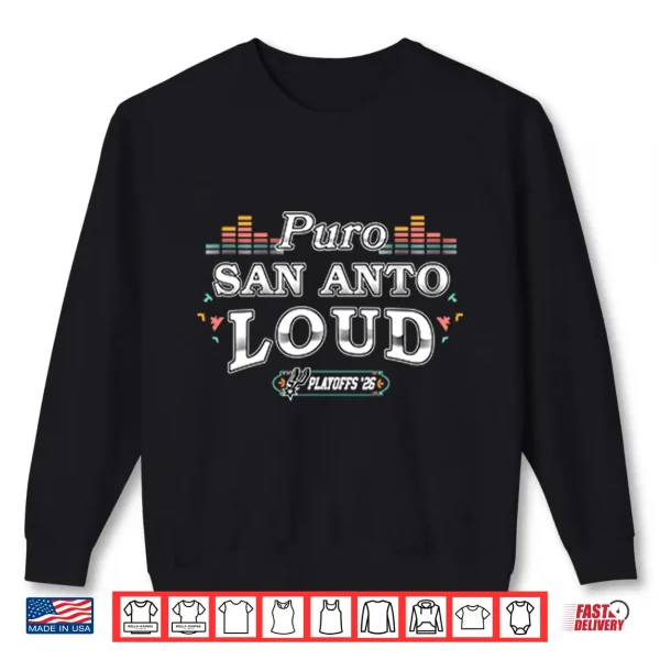 Sweatshirt Puro San Anto Loud Playoffs 2026 Shirt