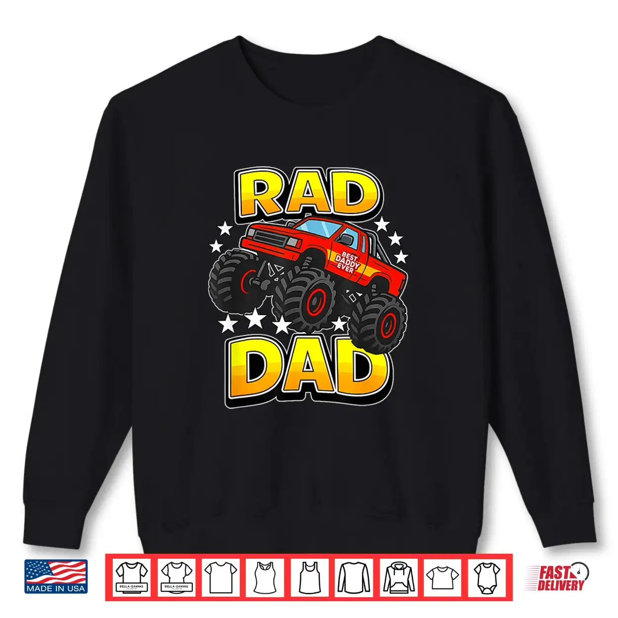Rad Dad Monster Truck Father’S Day Fun Best Daddy Ever Shirt Rad Dad Monster Truck Father’S Day Fun Best Daddy Ever Shirt