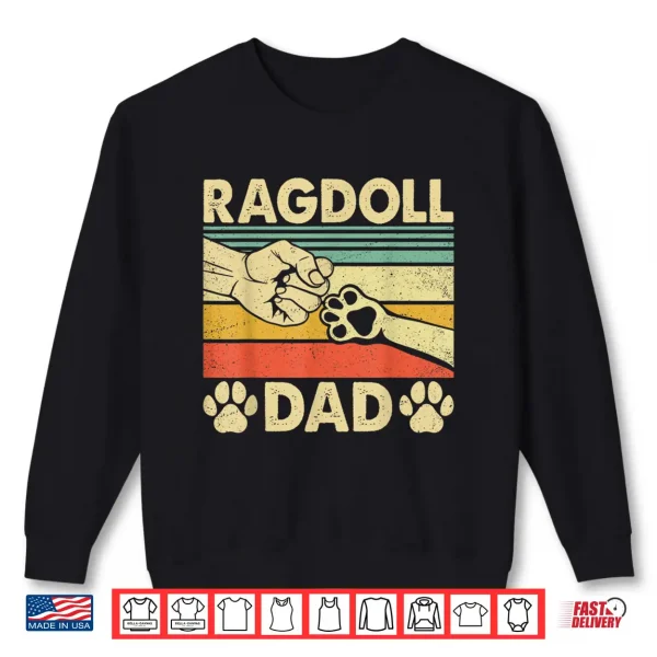 Sweatshirt Ragdoll Cat Dad Ever Funny Retro Cat Dad Men Fathers Day Shirt