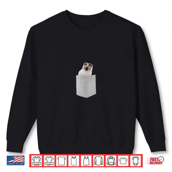 Sweatshirt Ragdoll Cat In Your Pocket Shirt