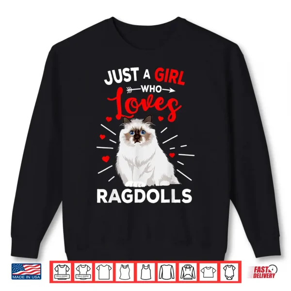 Sweatshirt Ragdoll Cat Just A Girl Who Loves Ragdolls Cat Lover Shirt