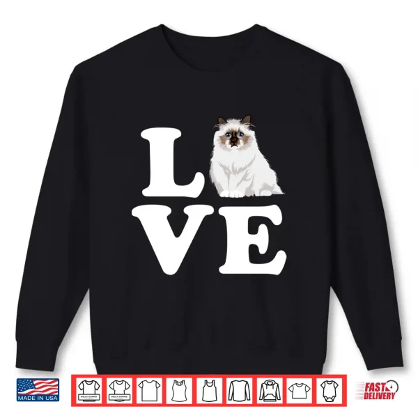 Sweatshirt Ragdoll Cat Love Mom Funny Cat Lover Women Shirt