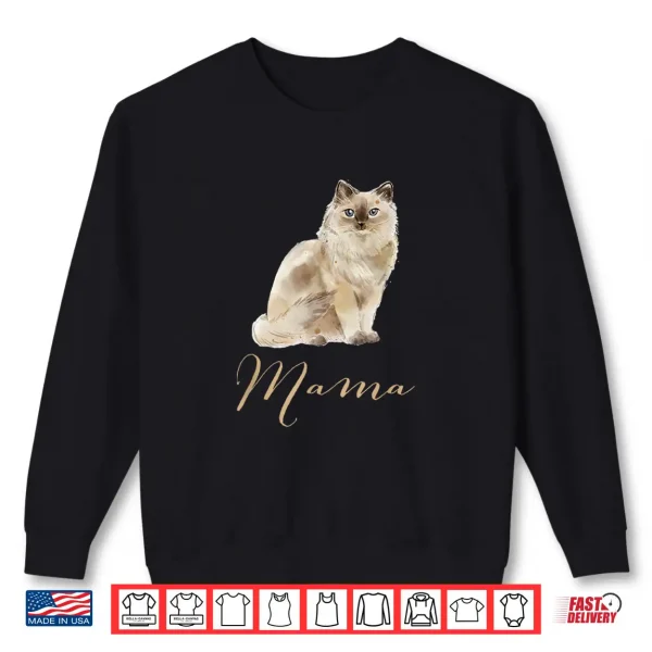 Sweatshirt Ragdoll Cat Mama Shirt Cat Mom Cat Mama Present Cat Mommy Shirt