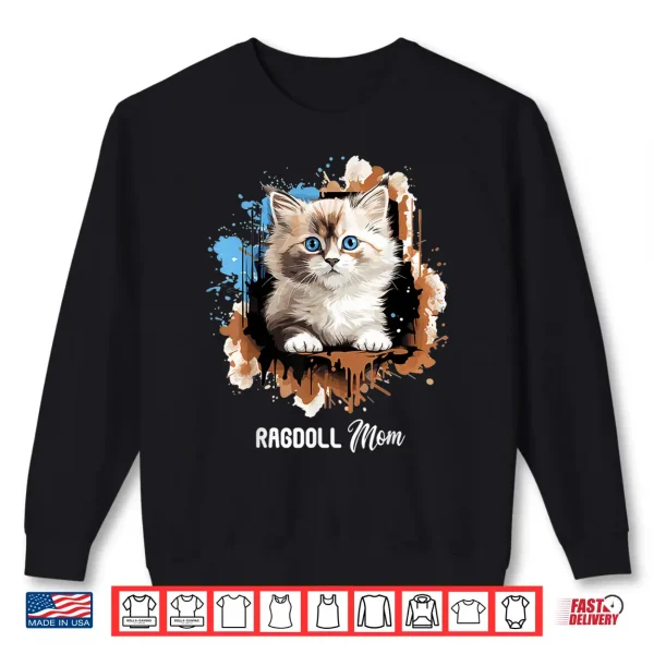 Ragdoll Cat Mom Ragdoll Cat Shirt 2 Sweatshirt Ragdoll Cat Mom Ragdoll Cat Shirt