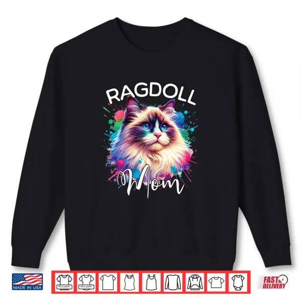 Sweatshirt Ragdoll Cat Mom Ragdoll Shirt