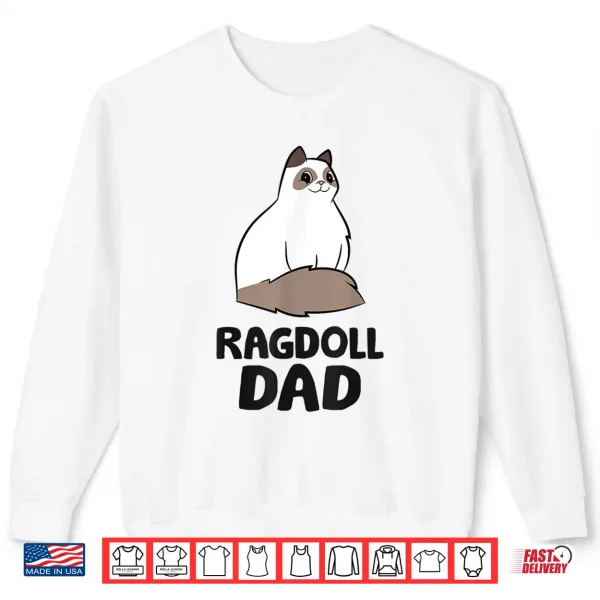 Sweatshirt Ragdoll Cat Owner Papa Ragdoll Dad Shirt