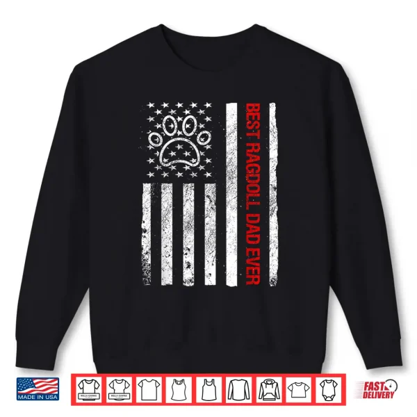 Sweatshirt Ragdoll Dad USA Flag Cat Funny Ragdoll Cat Owner Lovers Shirt