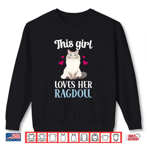 Sweatshirt Ragdoll Girl Ragdoll Cat Owner Ragdoll Cat Lover Shirt