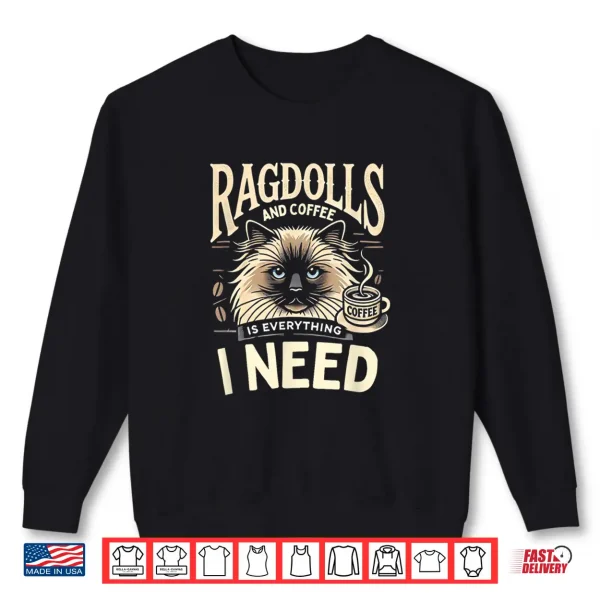 Sweatshirt Ragdoll Lover Ragdoll Cat Ragdolls Shirt