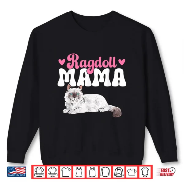 Sweatshirt Ragdoll Mama Ragdoll Cat Shirt